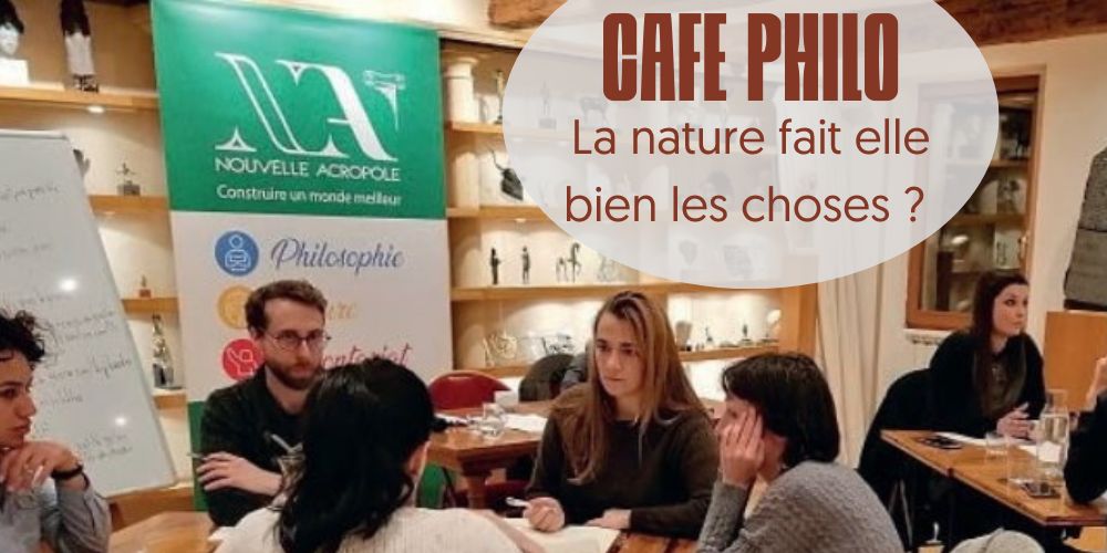 Café philo : « La nature fait elle bien les choses ? »