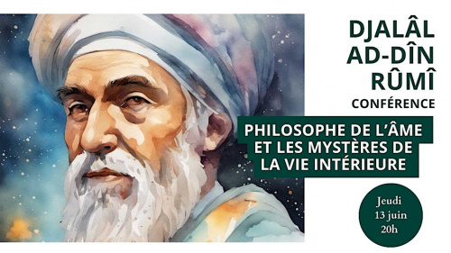 Conérence : Rûmi, la sagesse de l'unité